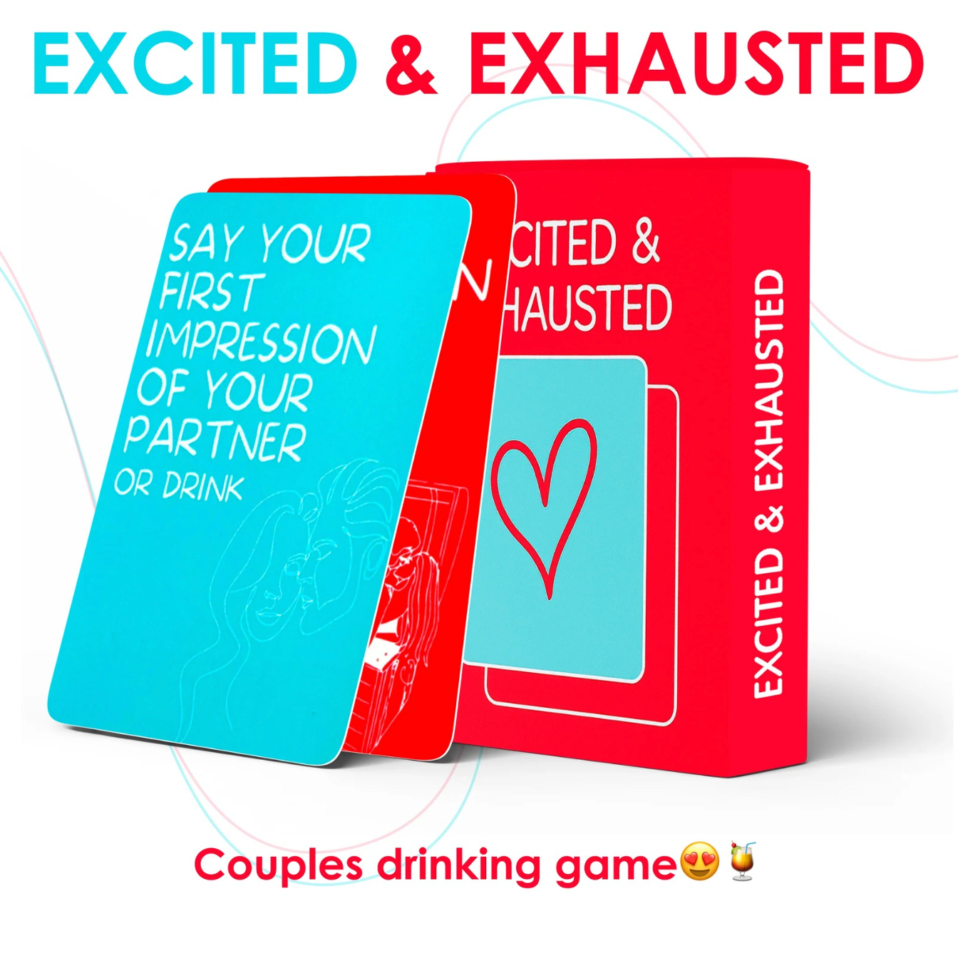 Excited & Exhausted™ Card Game